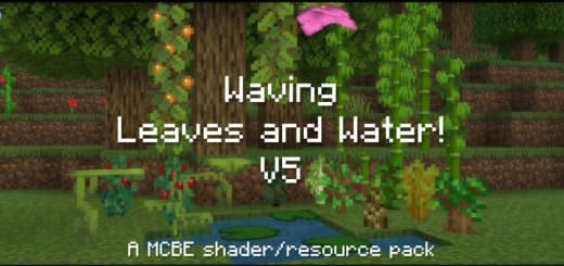 Shaders: Leaves and water movement [1.20+] Minecraft PE / Bedrock [xfgiven_vers]