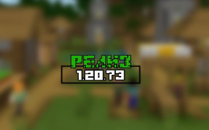 Minecraft PE (Bedrock) 1.20.73 - Release Minecraft PE / Bedrock [xfgiven_vers]