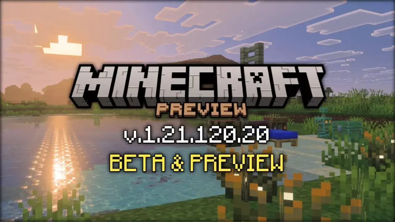 Minecraft PE (Bedrock) 1.21.120.20 - Beta and Previews Minecraft PE / Bedrock [xfgiven_vers]